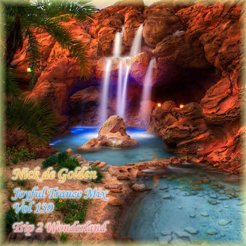 Nick de Golden - Joyful Trance Mix Vol.139 (Trip 2 Wonderland) episode artwork