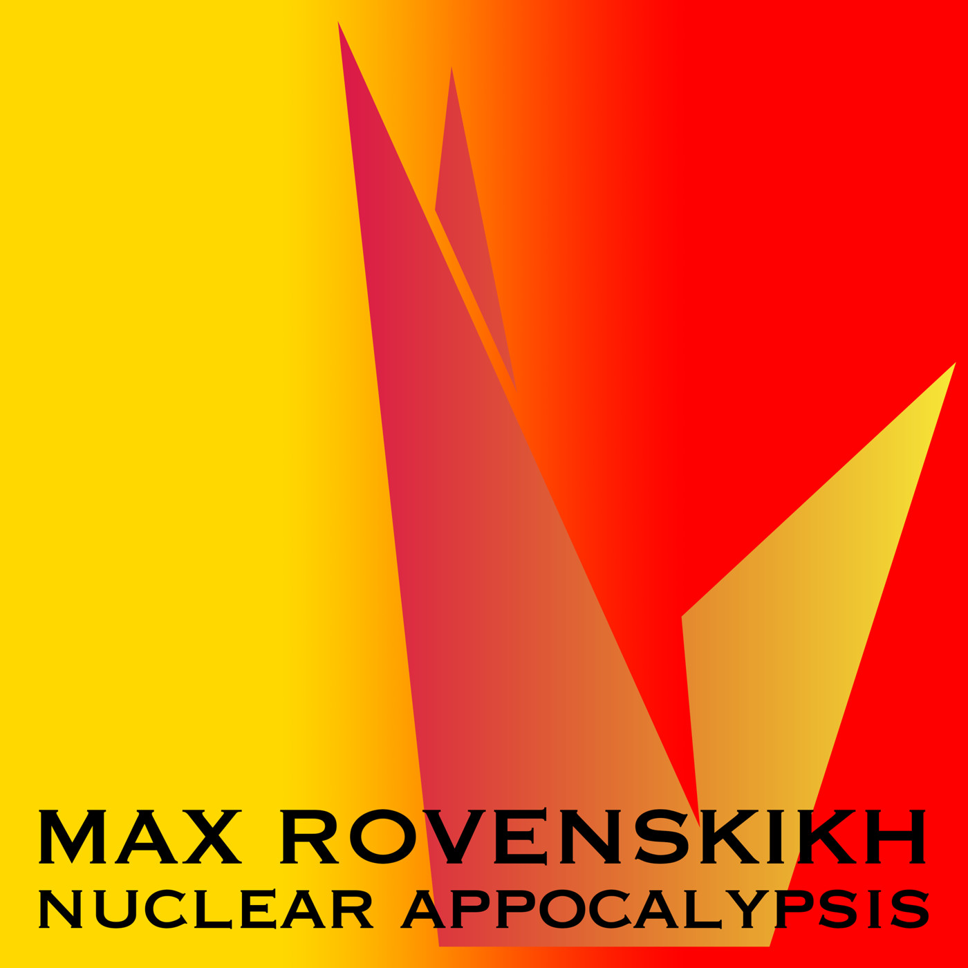 Max Rovenskikh - nuclear appocalypsis