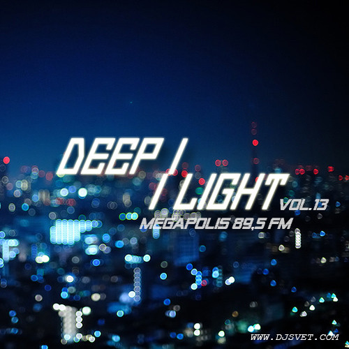 SVET - DEEP LIGHT # 13 (Megapolis FM) episode artwork