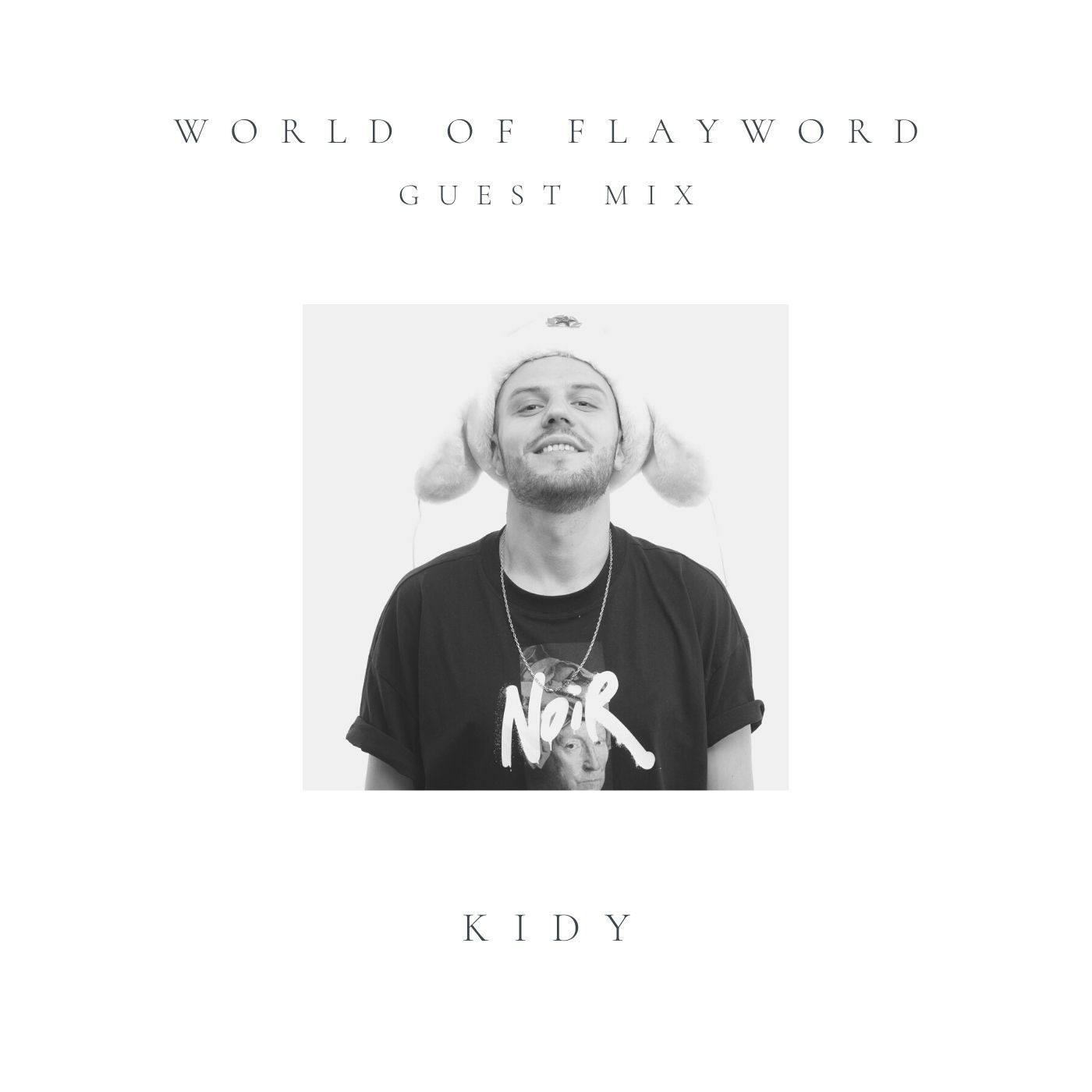 KIDY - World Of Flayword (Guest Mix)