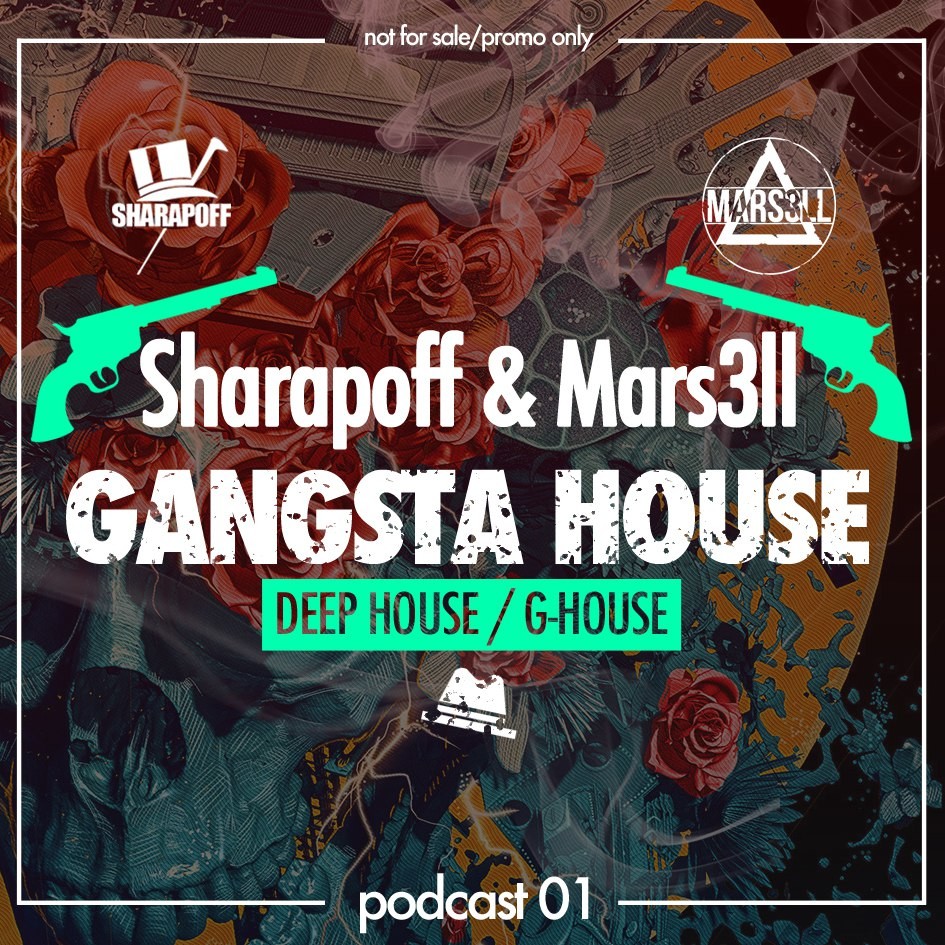 Sharapoff & Mars3ll - Gangsta House (Podcast 01) episode artwork
