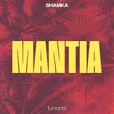 Shamka - Mantia (Original Mix) Shamka - Mantia (Original Mix)