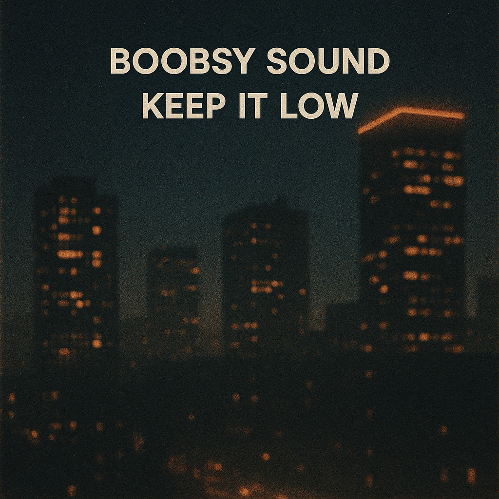 Boobsy Sound – Keep It Low Boobsy Sound – Keep It Low