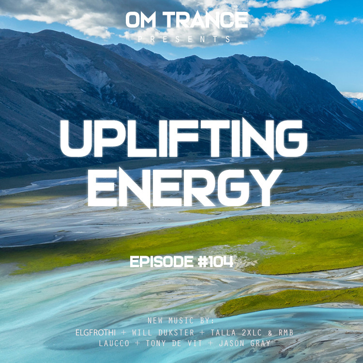 OM TRANCE - Uplifting Energy #104 #104 episode artwork