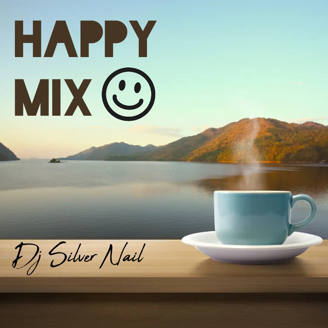 DJ Silver Nail - HAPPY MIX