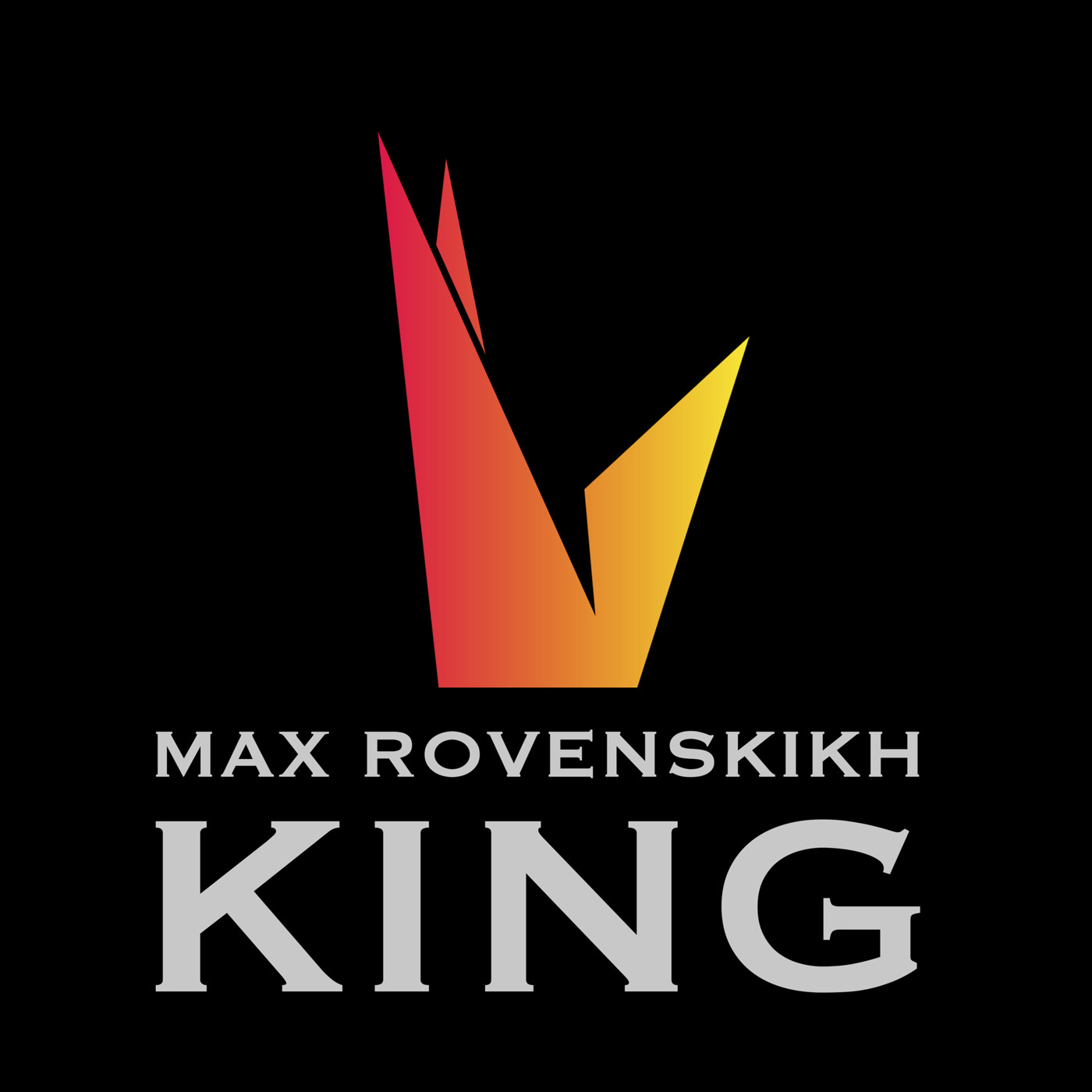 Max Rovenskikh - King