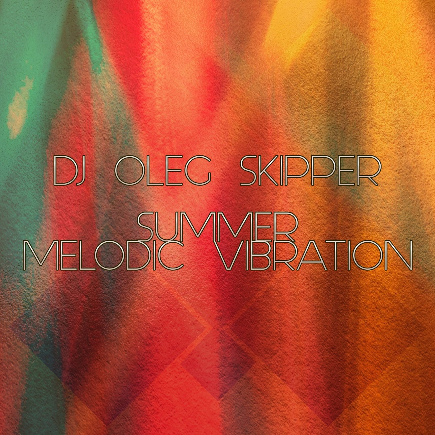 Dj Oleg Skipper - Summer melodic vibration episode artwork