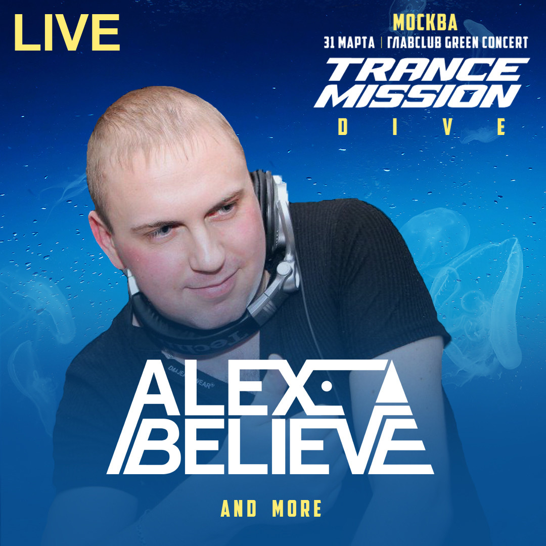 Alex BELIEVE – Live TRANCEMISSION DIVE MSK [TA Show №144]