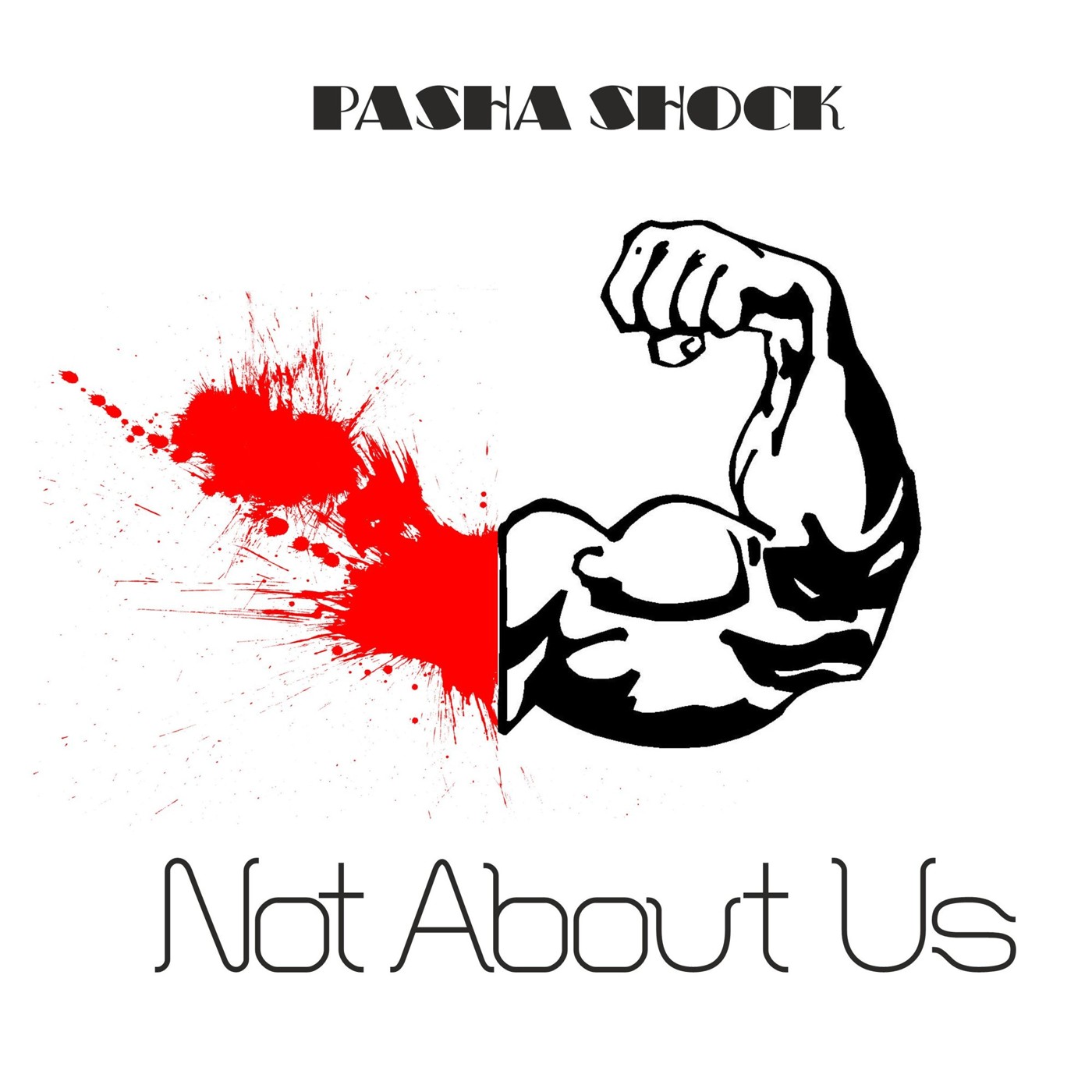 Pasha Shock - Not About Us episode artwork