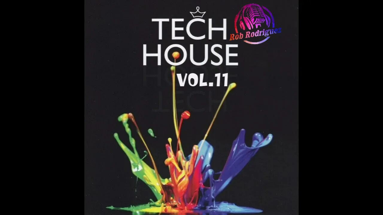 DJ Rob Rodriguez - TECH HOUSE MIX VOL.11