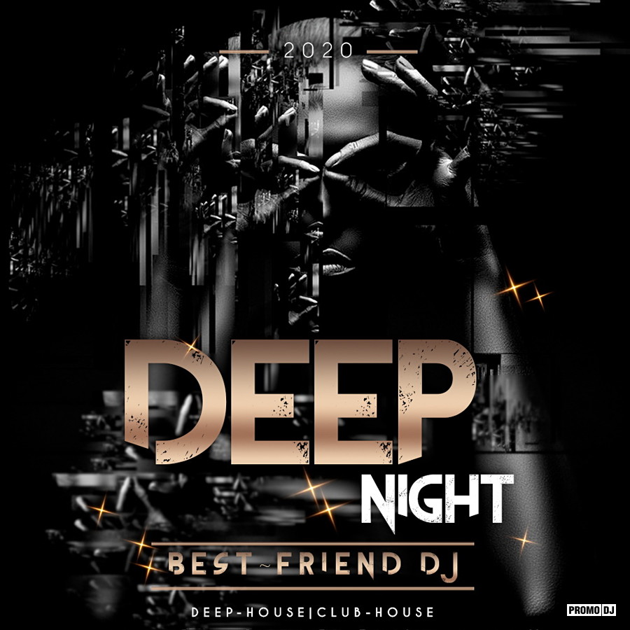 Best-Friend DJ - Deep Night 2020 – Best-Friend DJ