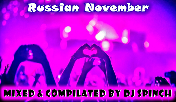 DJ Spinch - Russian November (2025)
