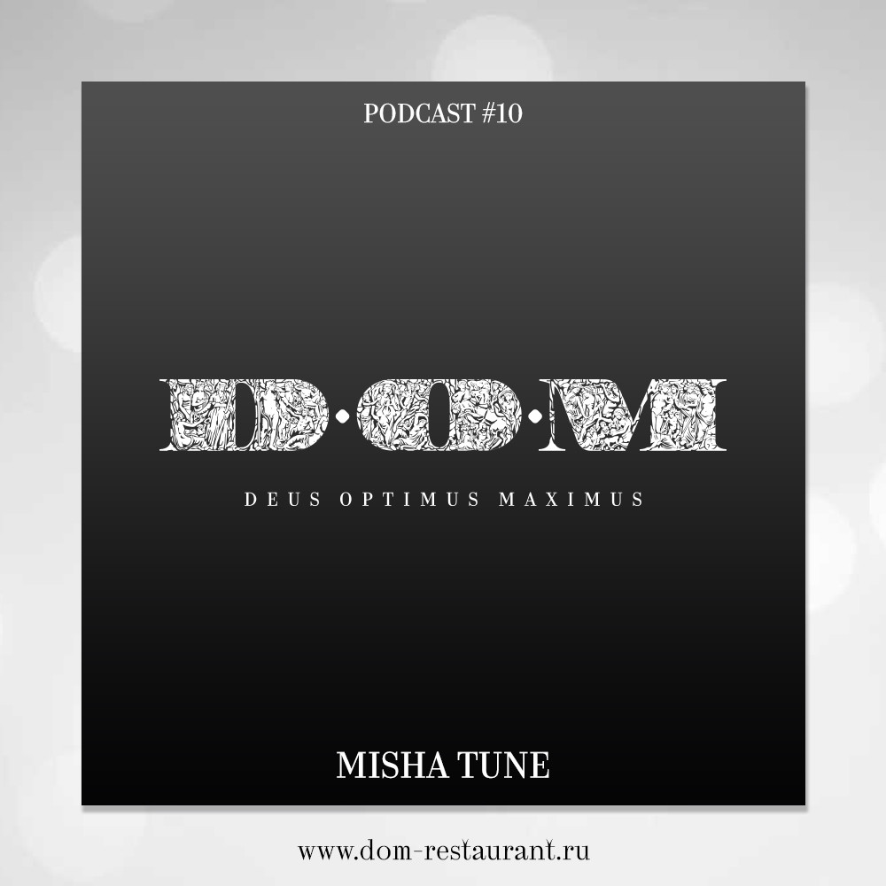 Misha Tune - D.O.M Podcast #10 episode artwork