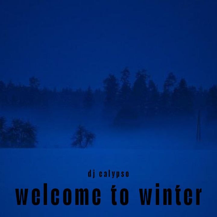 DJ Calypso - Welcome to Winter 2025