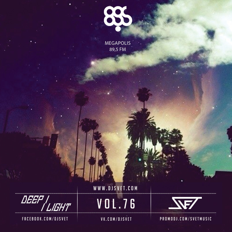 SVET - DEEP LIGHT # 76 (Megapolis FM) episode artwork