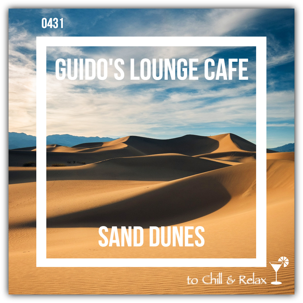 Guido's Lounge Cafe Broadcast 0431 Sand Dunes (20200605) #431 episode artwork