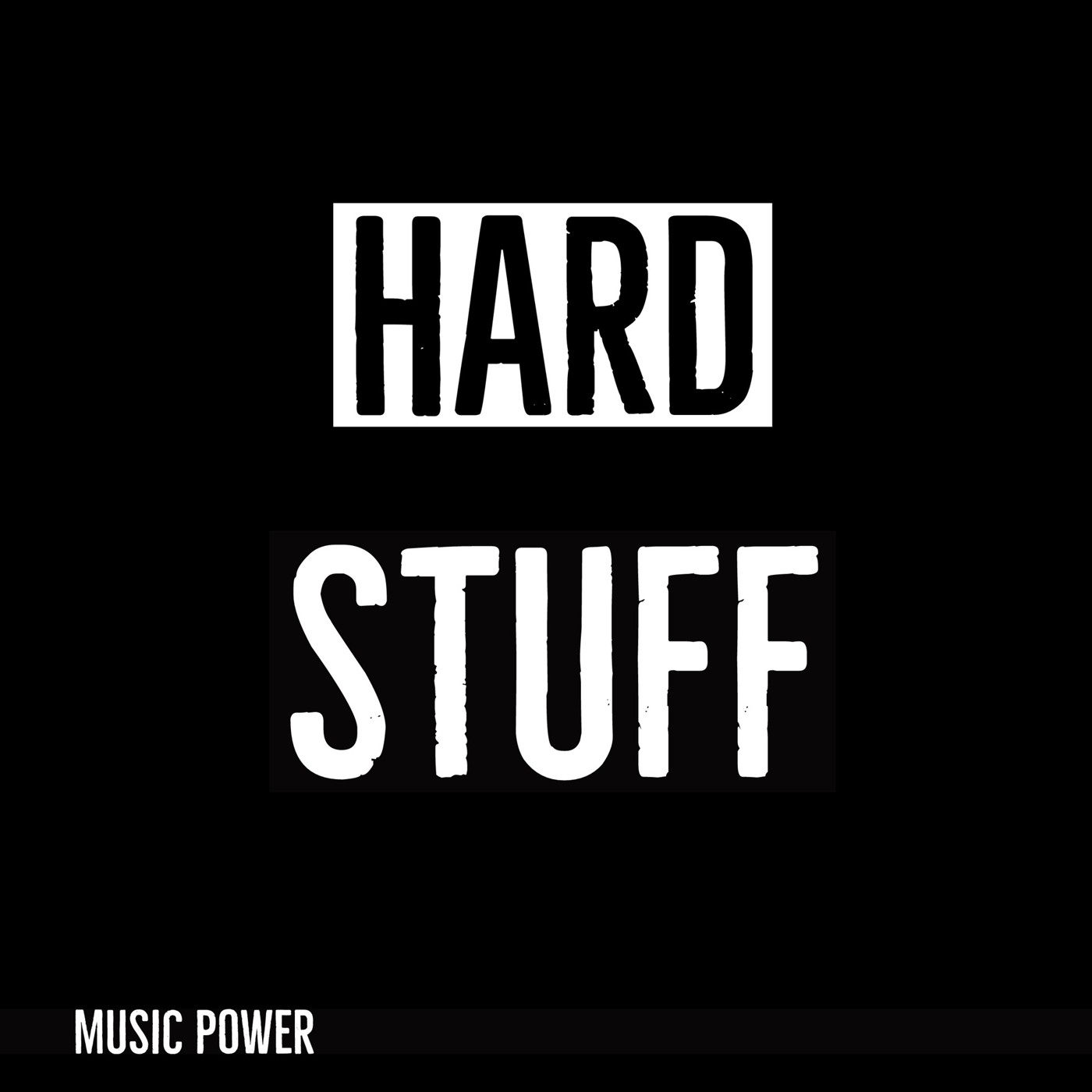 Hard Stuff