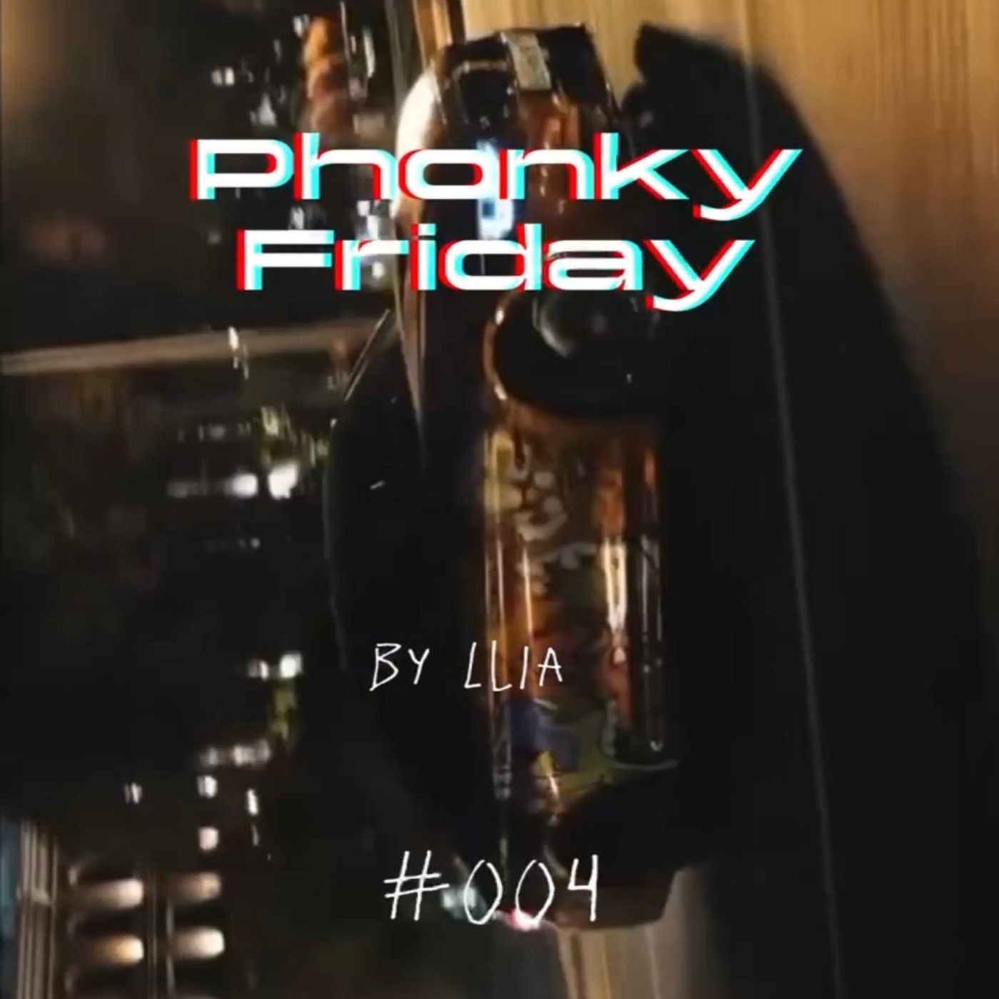 Phonky Friday by LLIA #4