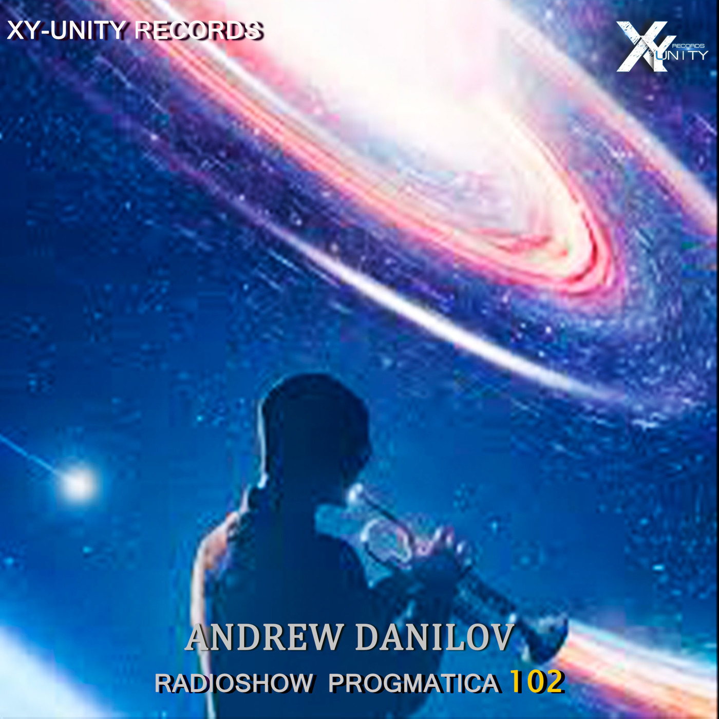 XY-unity Andrew Danilov - Radioshow Progmatica #102 episode artwork