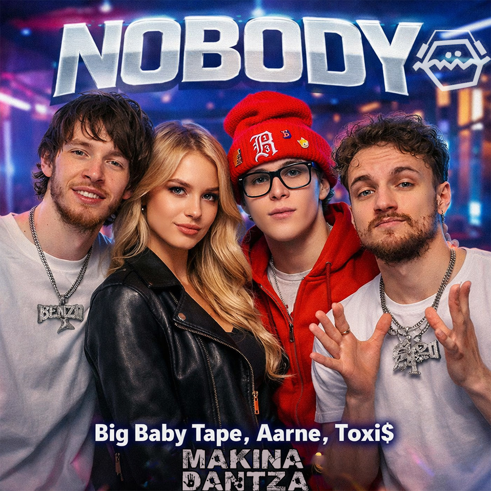 Big Baby Tape, Aarne, Toxi$ - NOBODY (Makina Dantza Remix) ver2 episode artwork
