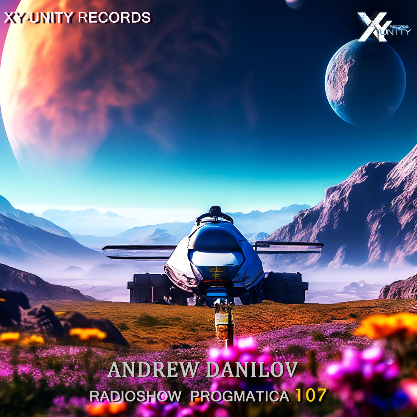 XY-unity Andrew Danilov - Radioshow Progmatica #107 episode artwork