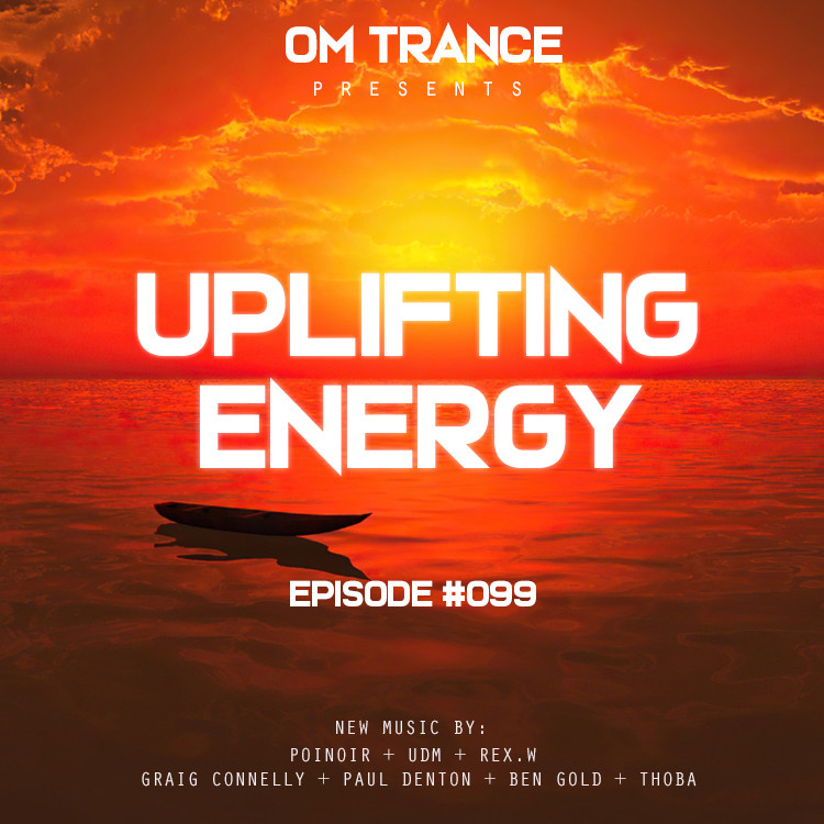 OM TRANCE - Uplifting Energy #099 #99 episode artwork