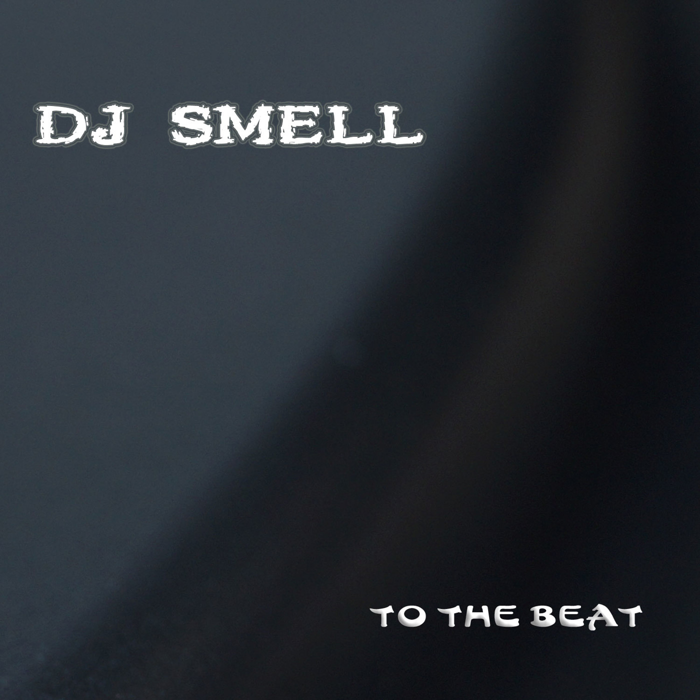 DJ Smell - To The Beat (Original Mix)