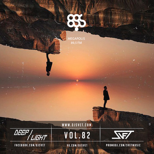 SVET - DEEP LIGHT # 82 (Megapolis FM) episode artwork