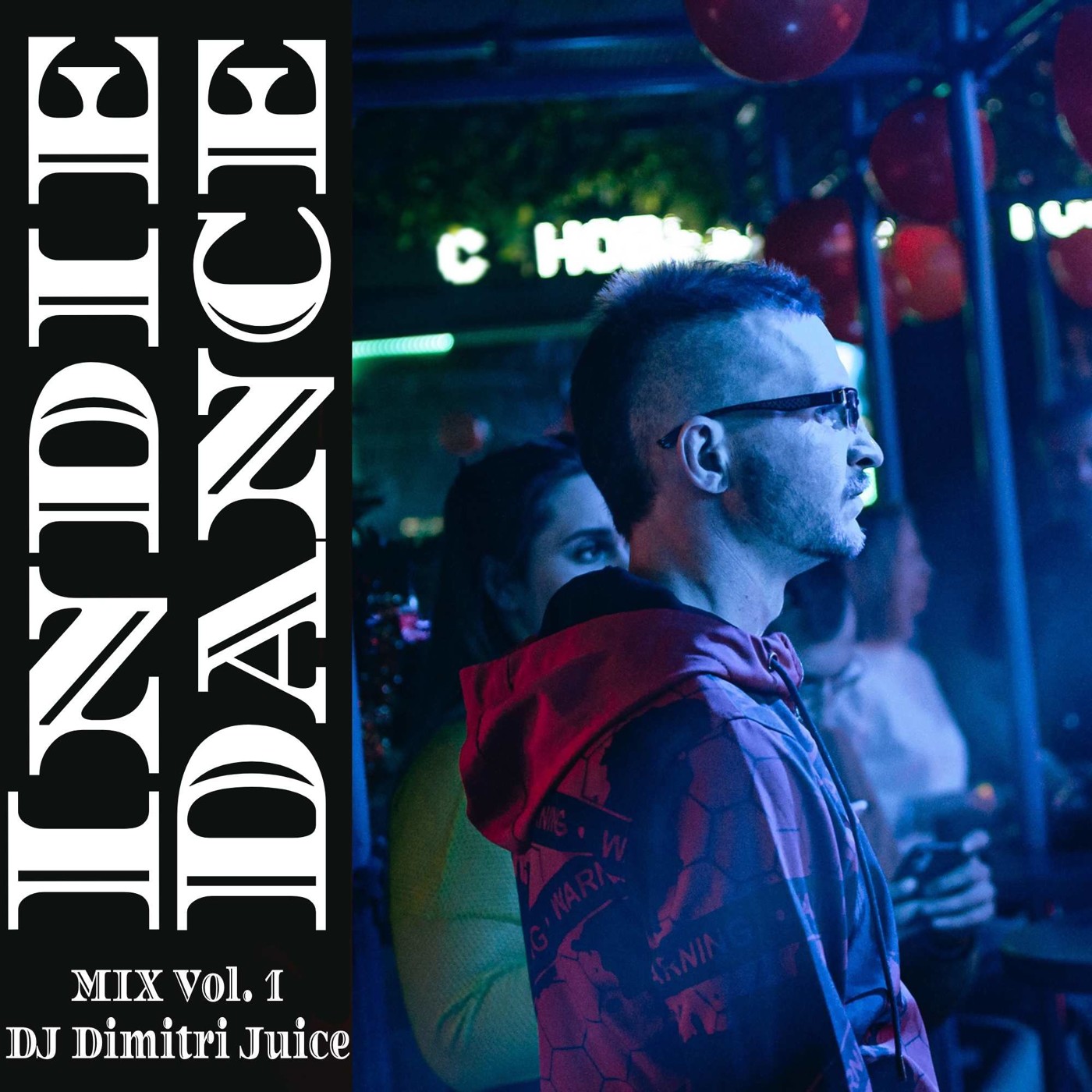 DJ Dimitri Juice - Indie Dance Mix Vol.1