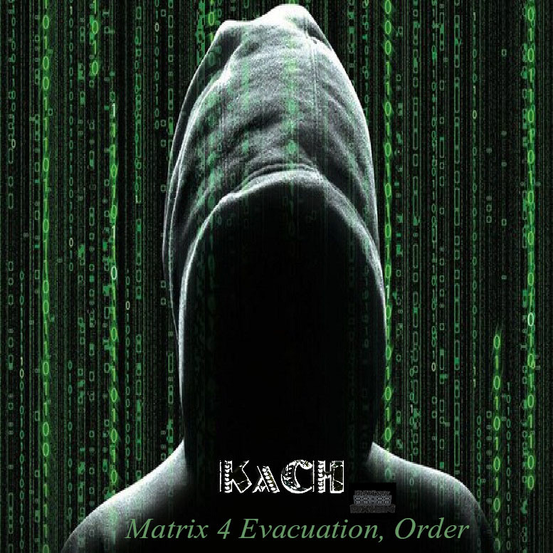 Kach - Matrix 4 Evacuation, Order (Original Mix) nU School CyberPunk [Lp]