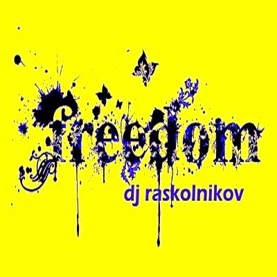 DJ Raskolnikov - Freedom. episode artwork
