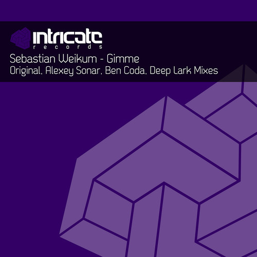 Sebastian Weikum - Gimme (Alexey Sonar Remix) [Intricate Records] episode artwork