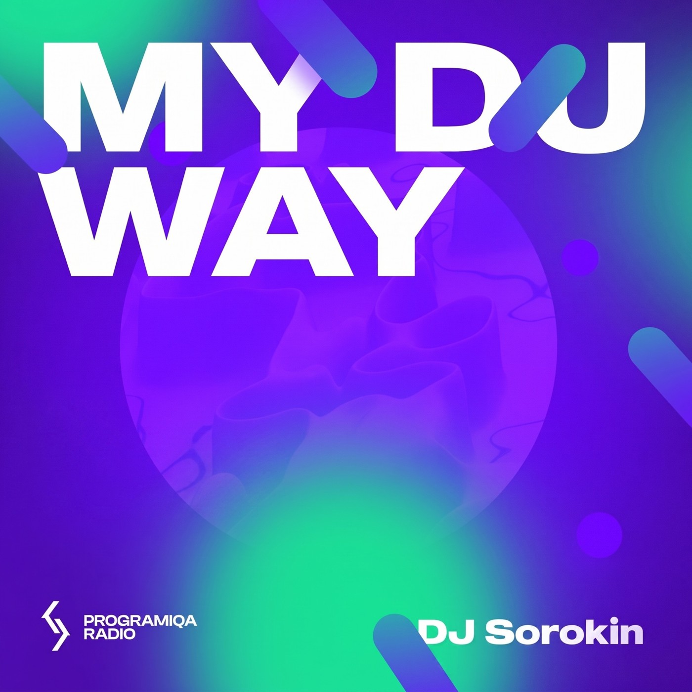My DJ Way #68 (Peaktime Techno) [PROGRAMIQA Radio] episode artwork