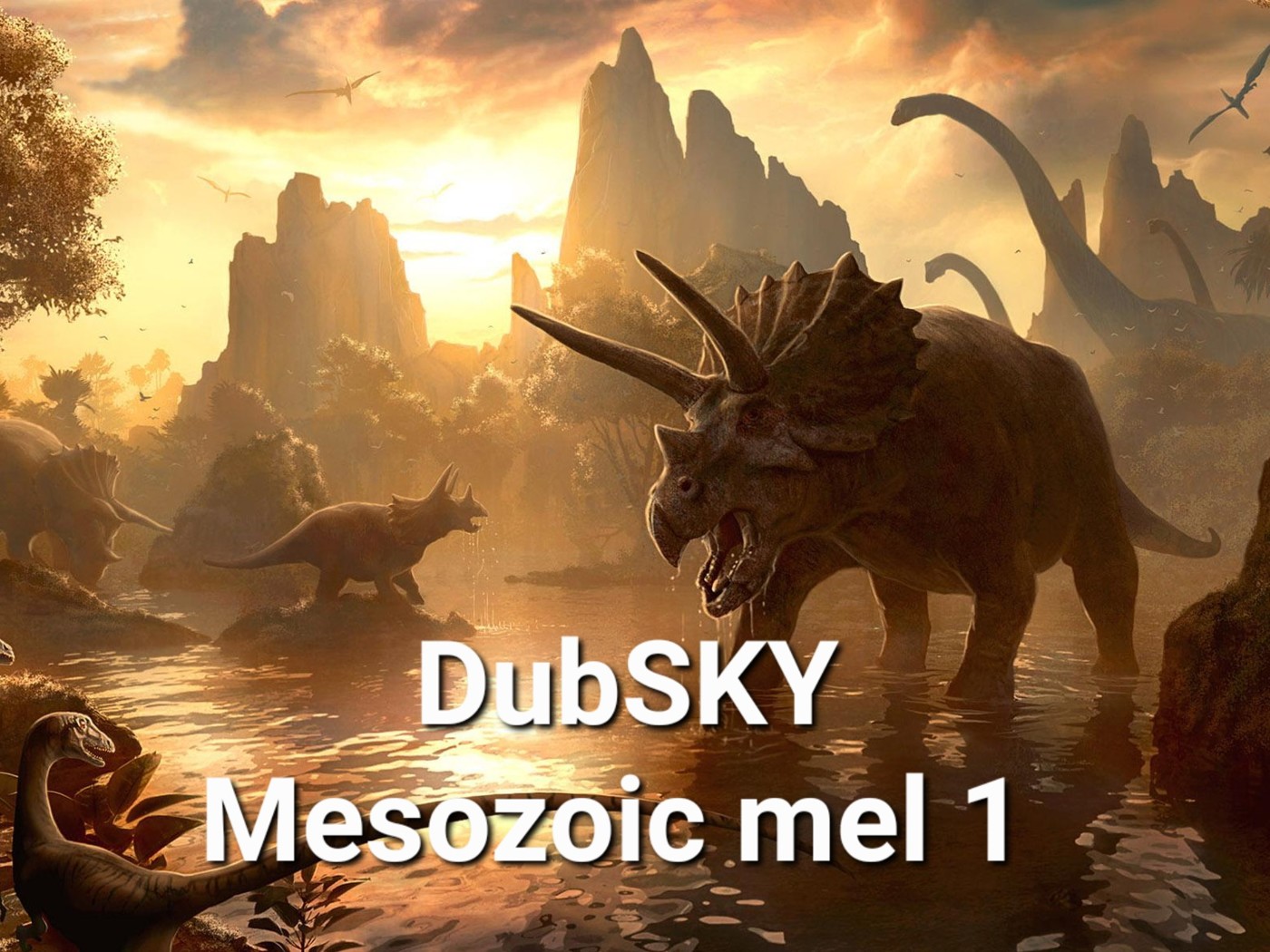 DubSKY - Mesozoic mel 1