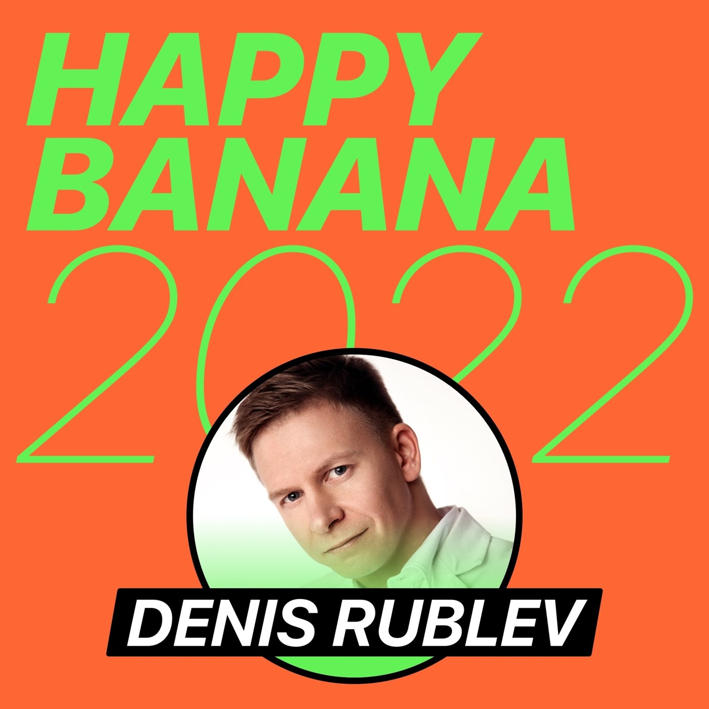 DENIS RUBLEV - BANANASTREET MIX 2022 episode artwork