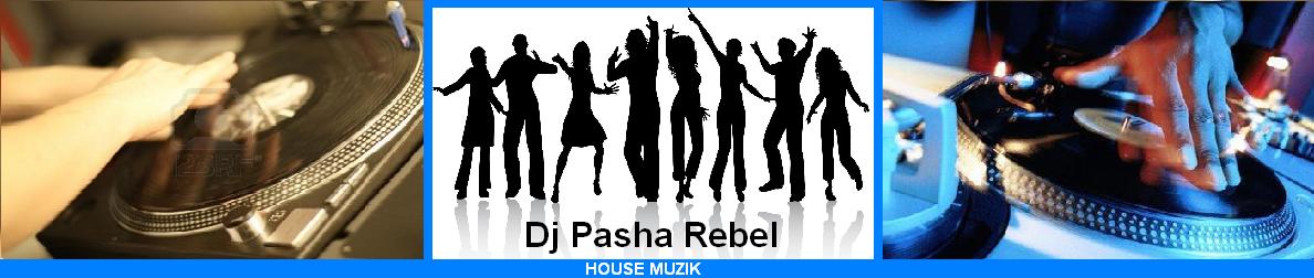 Dj Pasha Rebel