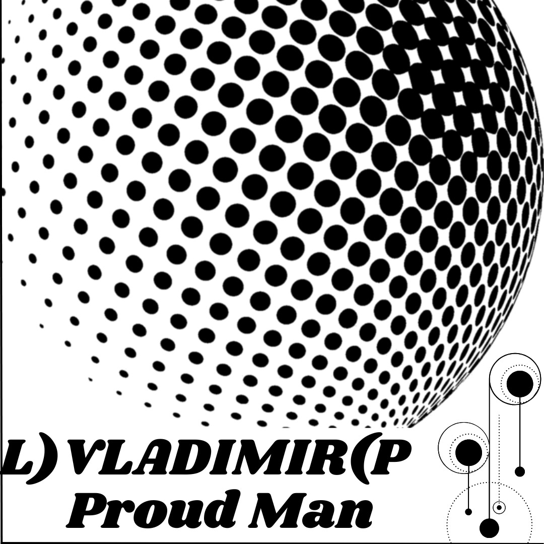 L)Vladimir(P - Proud Man