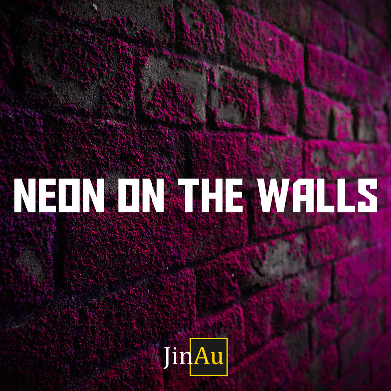 Jinau - Neon on the Walls
