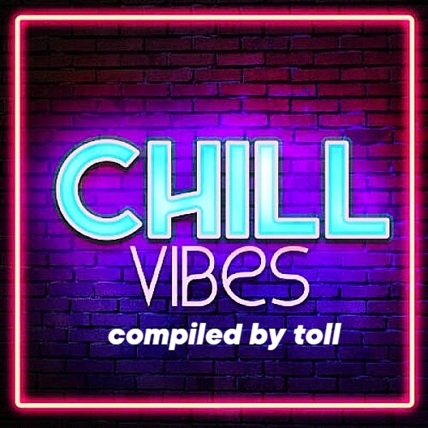 T o l l - Beautiful Chill Vebes # 2 @ 2025 episode artwork
