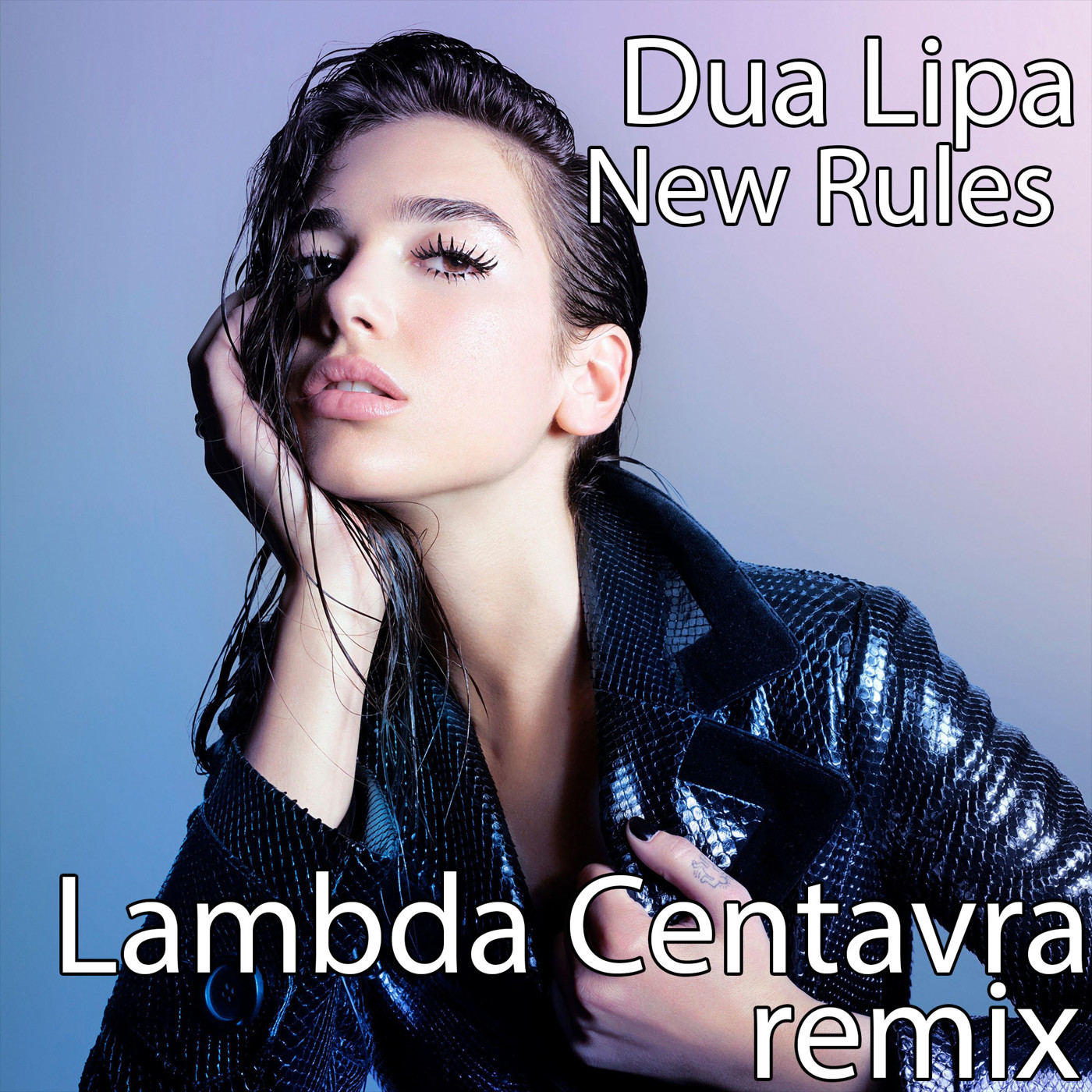 Dua Lipa - New Rules (Lambda Centavra remix) episode artwork