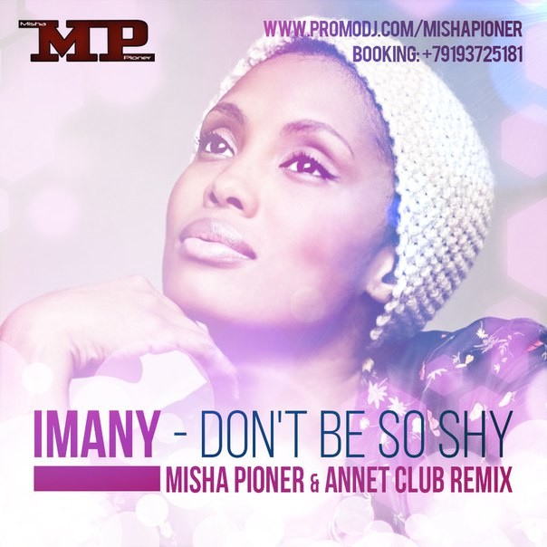 Imany - Don't Be So Shy (Misha Pioner & Annet Club Remix)