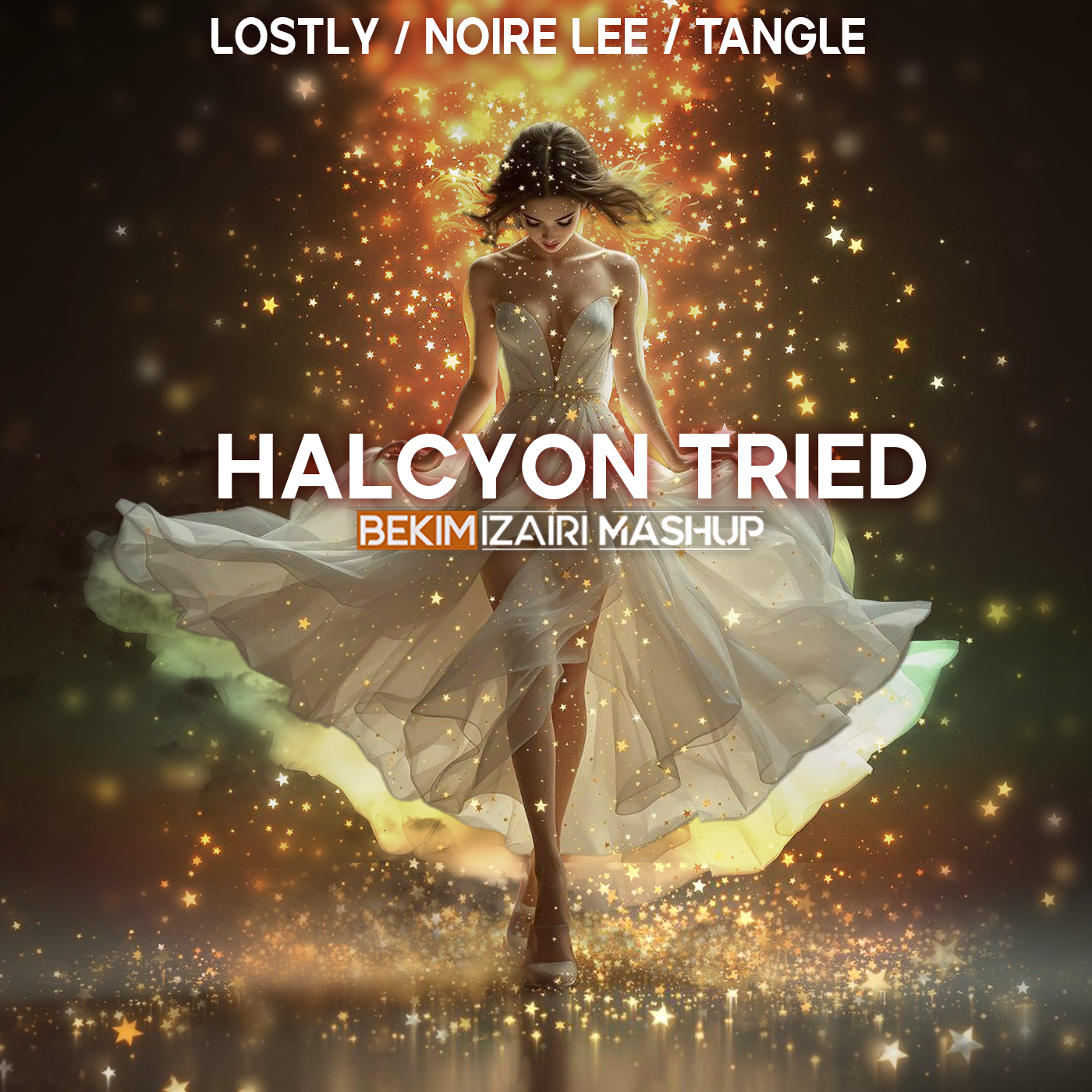 Lostly & Noire Lee vs Tangle - Halcyon Tried (Bekim Izairi Mashup ...