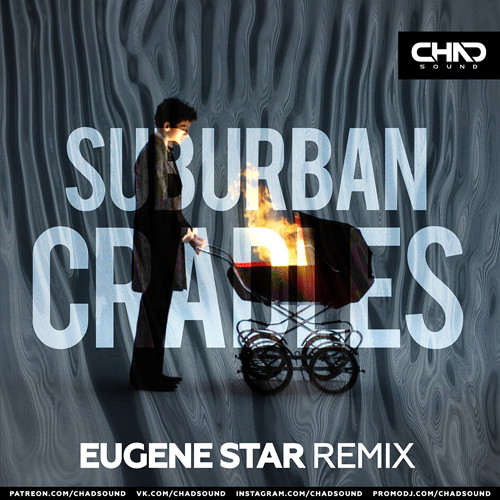 Sub Urban - Cradles (Eugene Star Radio Edit) episode artwork