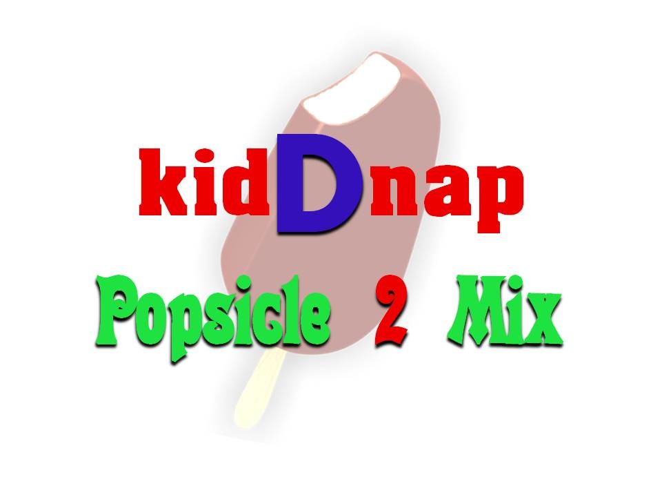 Popsicle Mix 2 by kidDnap (February - March '21)