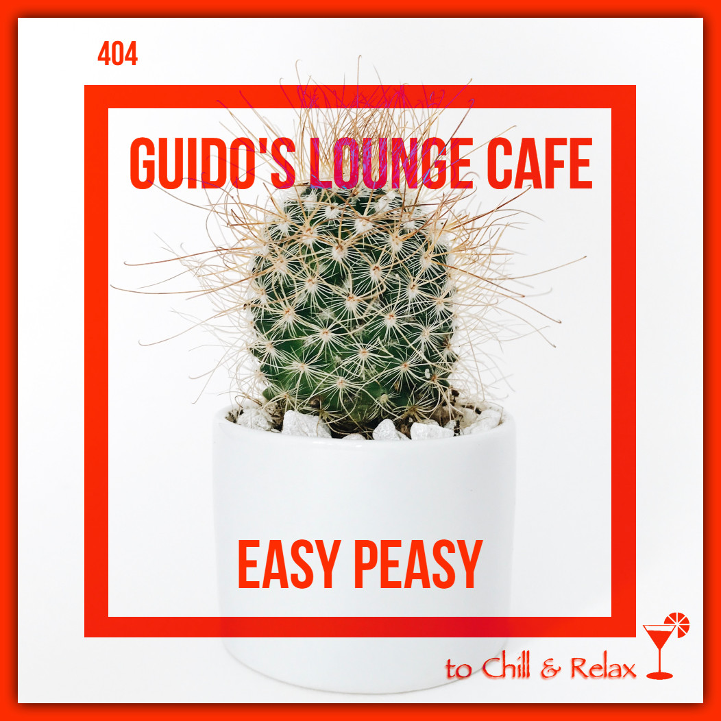 Guido's Lounge Cafe Broadcast 0404 Easy Peasy (20191129) #404 episode artwork