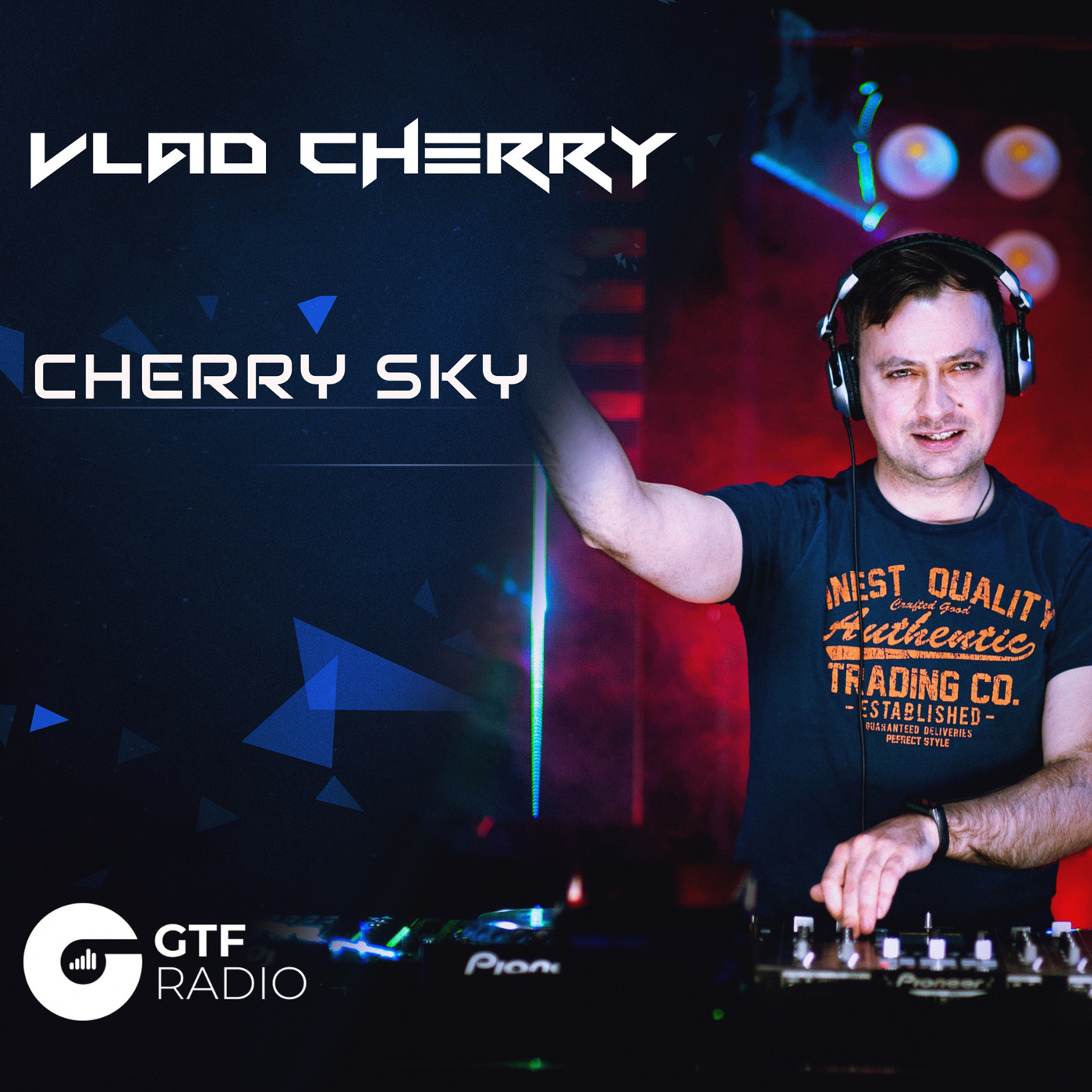 Vlad Cherry - Cherry Sky (Last ep. on GTF) #328