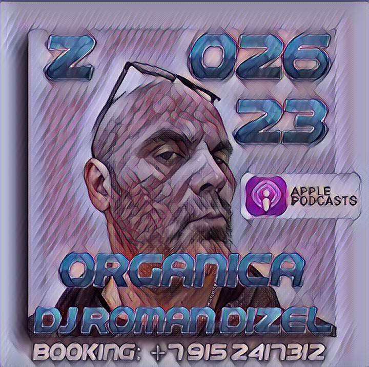 Dj Roman Dizel - Z 026` 23A organica (live mix) #26 episode artwork