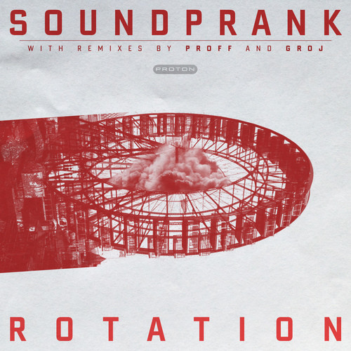 Soundprank - Rotation (PROFF Remix) episode artwork