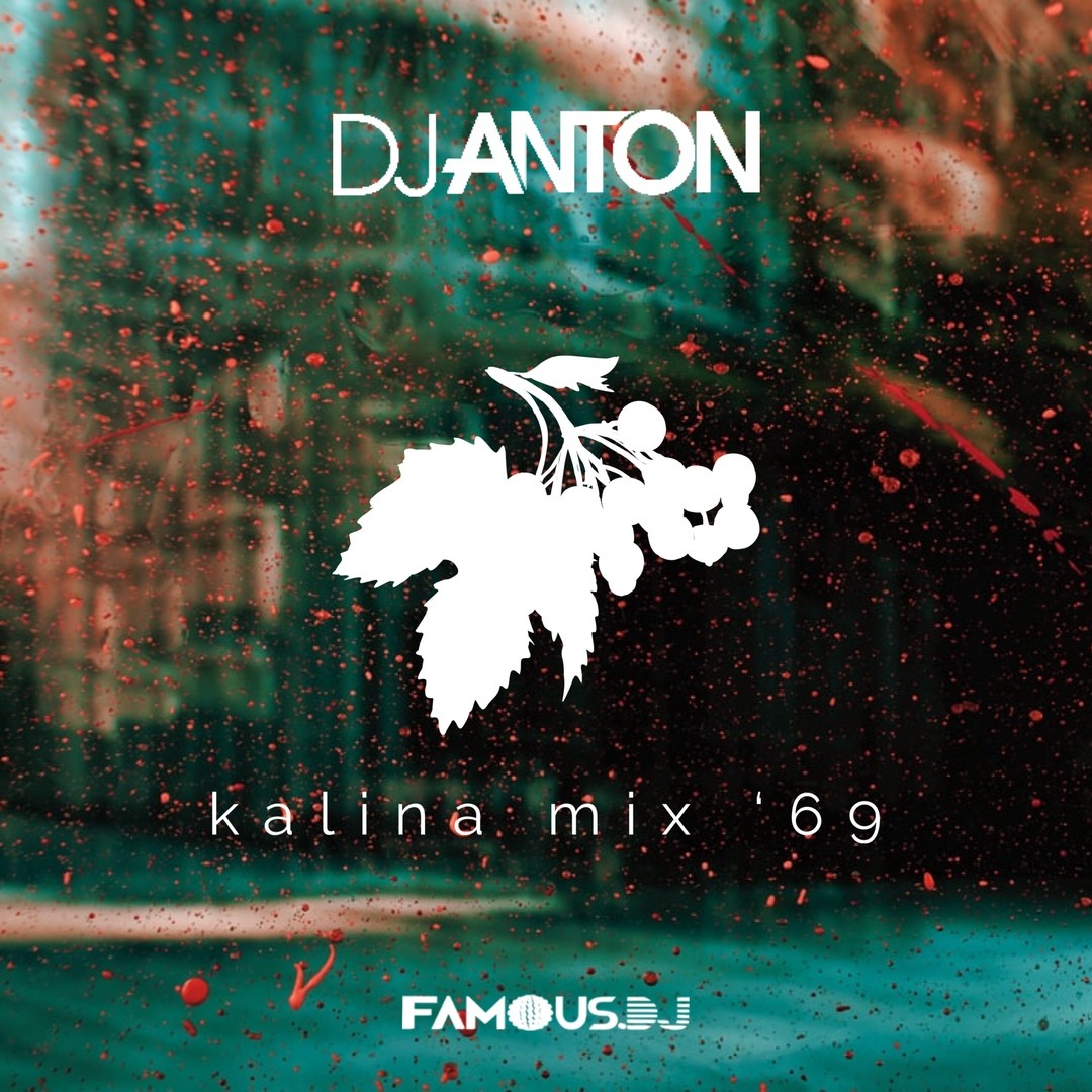 DJ ANTON - KALINA MIX (PART 69) episode artwork