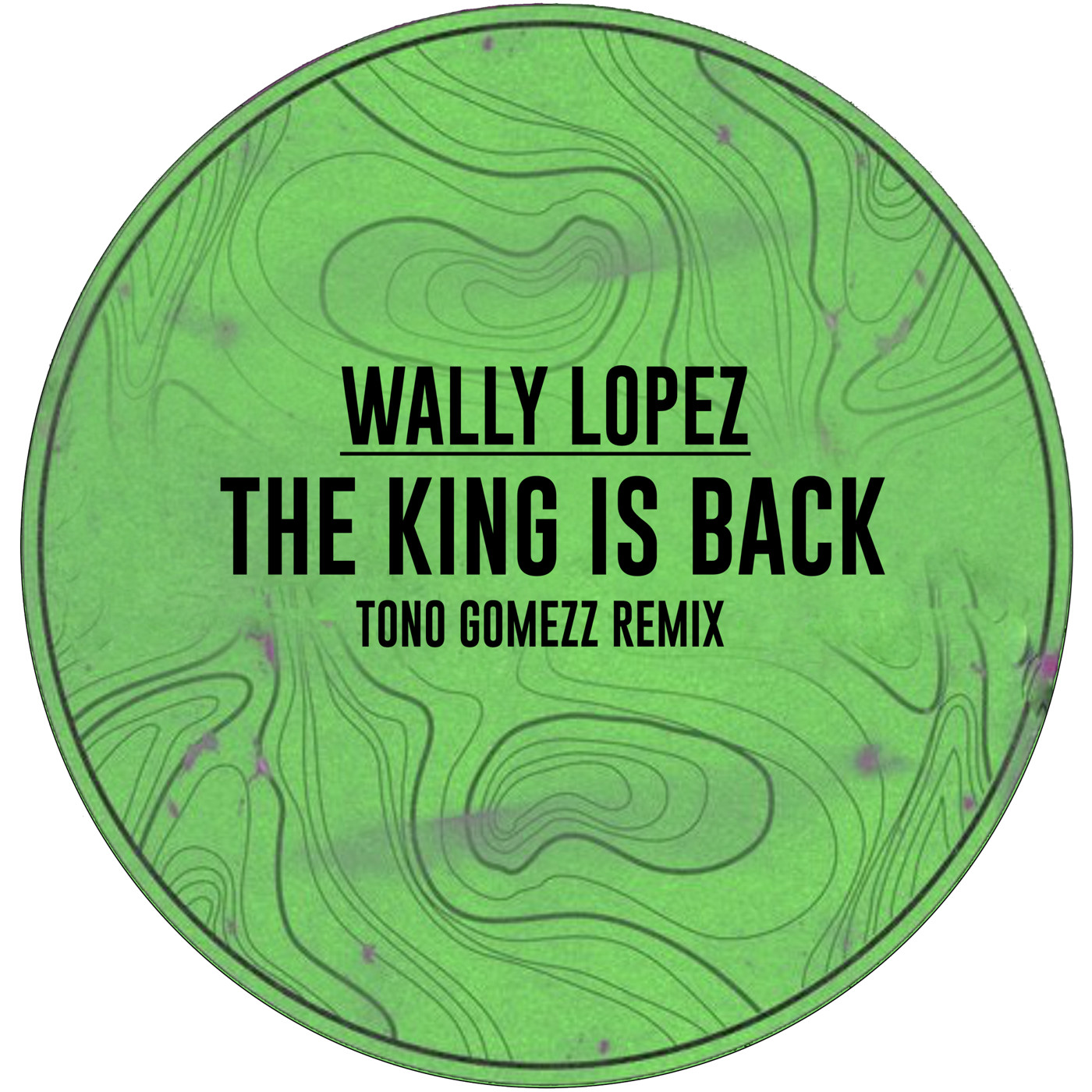 The King is Back - Wally Lopez (Toño Gomezz Remix)